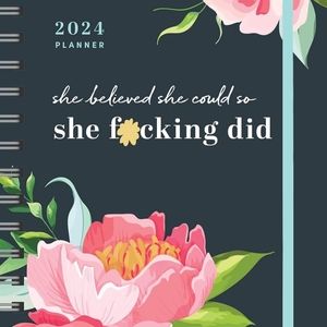 She Believed She Could So She F*ucking Did Planner 2024